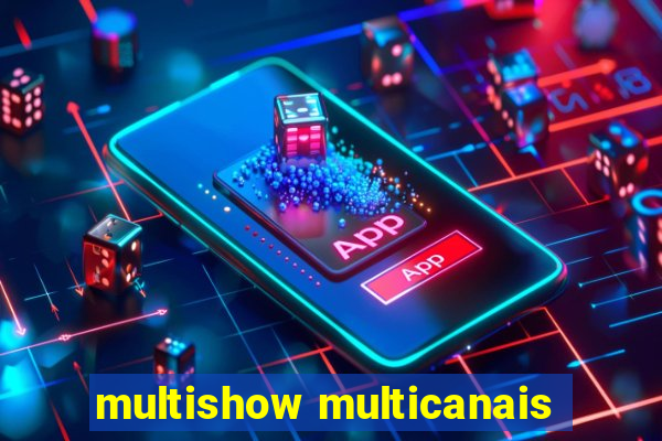 multishow multicanais